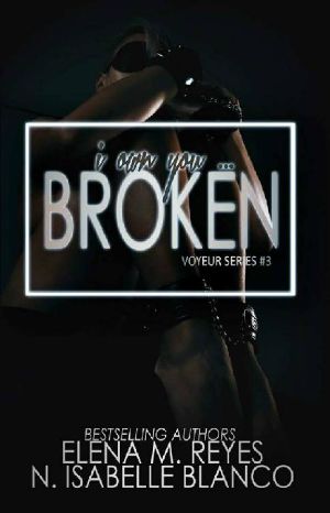 [Voyeur 03] • Broken